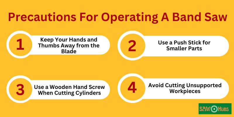 Precautions For Operating A Band Saw