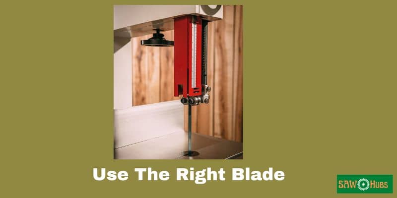 Use right blade